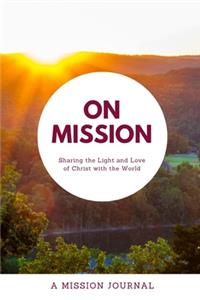 On Mission - A Mission Journal