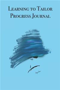 Learning to Tailor Progress Journal