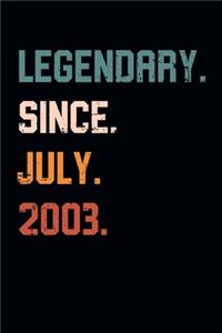 Blank Lined Journal, Notebook, Diary, Planner - Legendary Since July 2003 - 16th Birthday Gift For 16 Years Old Boys and Girls born in July