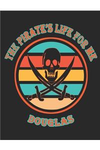 The Pirate's Life For Me Douglas