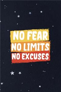 No Fear No Limits No Excuses