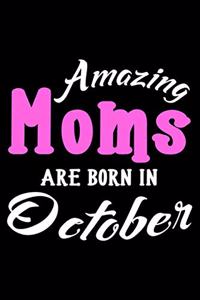 Amazing Moms Are Born In October
