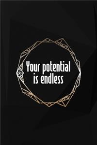Your Potential Is Endless