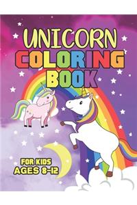 Unicorn Coloring Book for Kids Ages 8-12