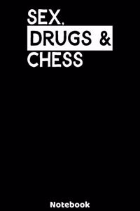 Sex, Drugs and Chess Notebook