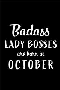 Badass Lady Bosses Are Born In October