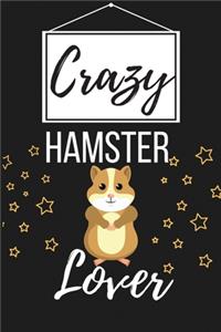 Crazy Hamster Lover