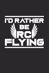 I'd rather be RC flying