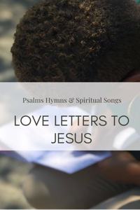 Psalms, Hymns & Spiritual Songs