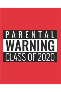 Parental Warning Class of 2020