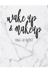 Wake Up & Makeup -Make Up Artist-