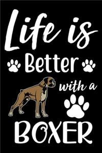 Life Is Better With A Boxer