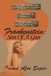 Frankenstein; Son Of A Gun