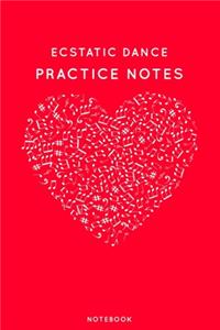 Ecstatic dance Practice Notes