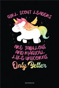 Girl Scout Leaders Are Fabulour And Magical Like Unicorns Only Better