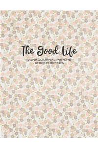 The Good Life