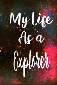 My Life as a Explorer
