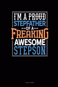 I Am A Proud Stepfather Of A Freaking Awesome Stepson