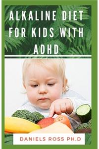 Alkaline Diet for Kids with ADHD