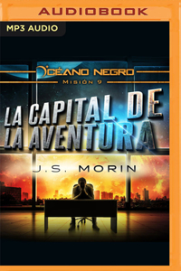 La Capital de la Aventura (Narración En Castellano)