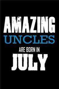 Amazing Uncles Are Born In July