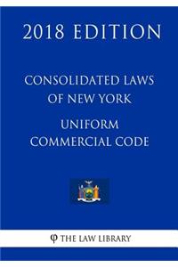 Consolidated Laws of New York - Uniform Commercial Code (2018 Edition)
