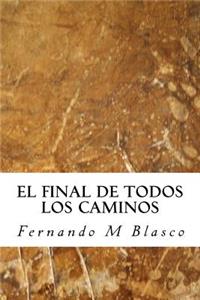 El final de todos los caminos