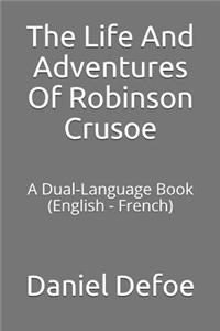 The Life and Adventures of Robinson Crusoe
