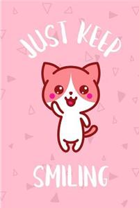 Just Keep Smiling