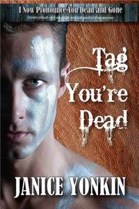 Tag, You're Dead