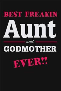 Best Freakin Aunt and Godmother Ever