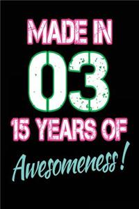 Made In 03 - 15 Years of Awesomeness