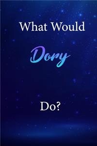 What Would Dory Do?