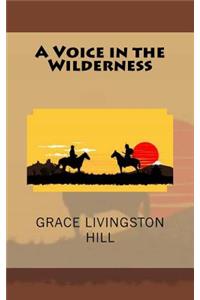 A Voice in the Wilderness