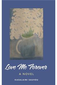 Love Me Forever