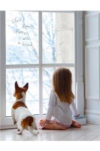 Life's Always Better with a Friend