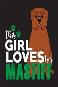 This Girl Loves Her Mastiff