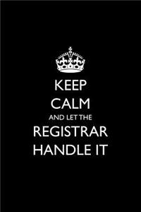 Keep Calm and Let the Registrar Handle It