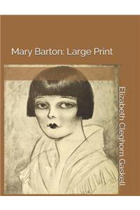 Mary Barton: Large Print
