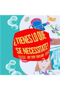 Tienes Lo Que Se Necessitate?