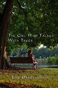 Girl Who Talked With Trees