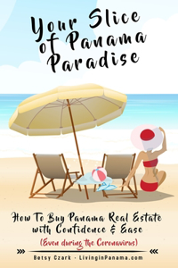 Your Slice of Panama Paradise