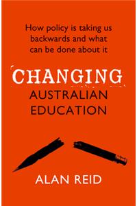 Changing Australian Education