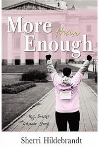 More Than Enough