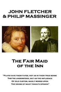 John Fletcher & Philip Massinger - The Fair Maid of the Inn