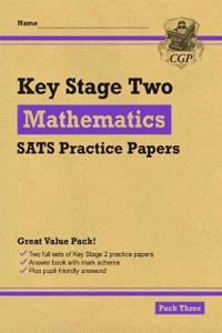 New KS2 Maths SATS Practice Papers: Pack 3 (for the 2019 tests)