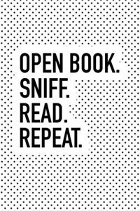 Open Book Sniff Read Repeat