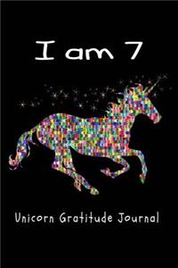 I Am 7 Unicorn Gratitude Journal