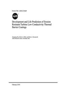 Development and Life Prediction of Erosion Resistant Turbine Low Conductivity Thermal Barrier Coatings