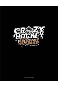 Crazy Hockey Dad